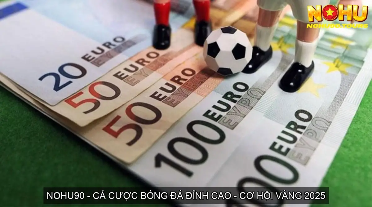 ca cuoc bong da nohu90 68cd14bdda00f
