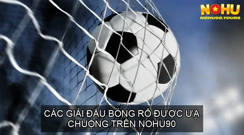 Cá Cược Bóng Rổ Nohu90 - Kinh Nghiệm Chinh Phục Sân Cược 4 Các Giải Đấu Bóng Rổ Được Ưa Chuộng Trên Nohu90