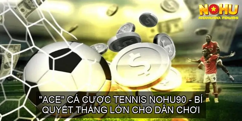 ca cuoc tennis nohu90 68cd14c860eaf