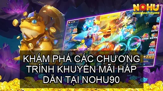 Chinh Phục Tài Xỉu - Trải Nghiệm Live đỉnh cao Nohu90 4 Khám Phá Các Chương Trình Khuyến Mãi Hấp Dẫn Tại Nohu90