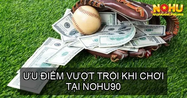 Chơi Sicbo Online Nohu90 - Bí Quyết Rinh Tiền Về Túi 5 Ưu Điểm Vượt Trội Khi Chơi Tại Nohu90
