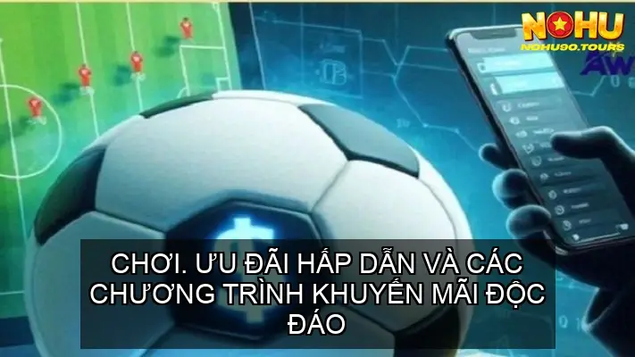 Nhà cái NOHU90 – Đánh giá, hướng dẫn và khuyến mãi mới nhất 2025 20 Ưu Đãi Hấp Dẫn Và Các Chương Trình Khuyến Mãi Độc Đáo