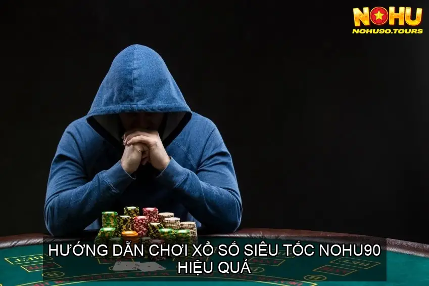 Xổ Số Siêu Tốc Nohu90 - Cơ Hội Phát Tài Trong Tầm Tay? 5 Hướng Dẫn Chơi Xổ Số Siêu Tốc Nohu90 Hiệu Quả